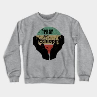 Pray for Ethiopia Crewneck Sweatshirt